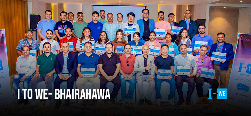 I to WE- Bhairahawa